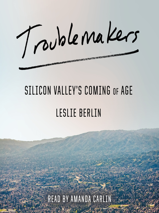 Title details for Troublemakers by Leslie Berlin - Available